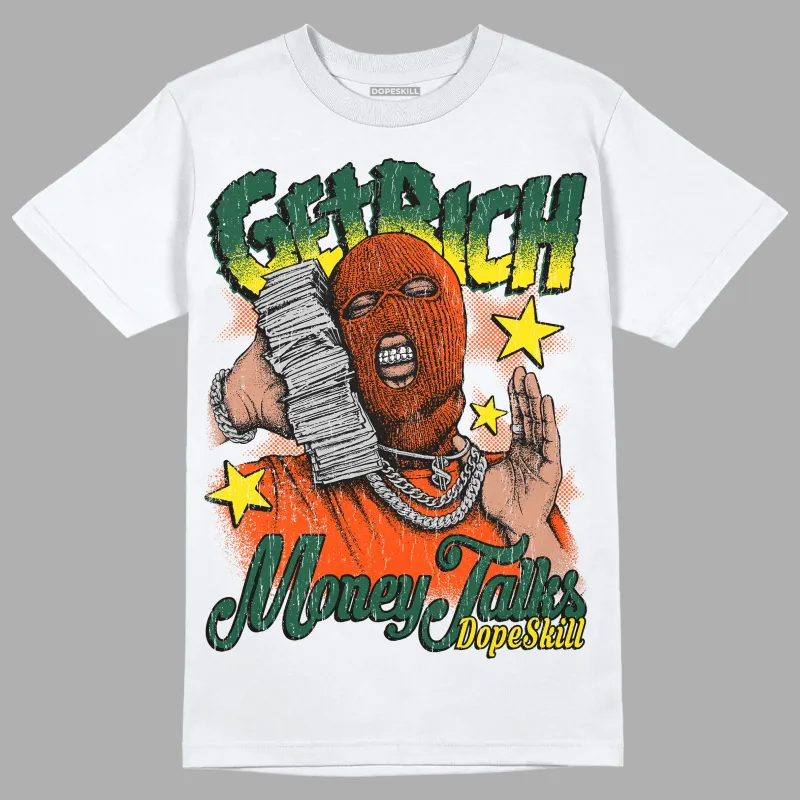 Dunk Low Team Dark Green Orange DopeSkill T-Shirt Get Rich Graphic sold by DopeSkill