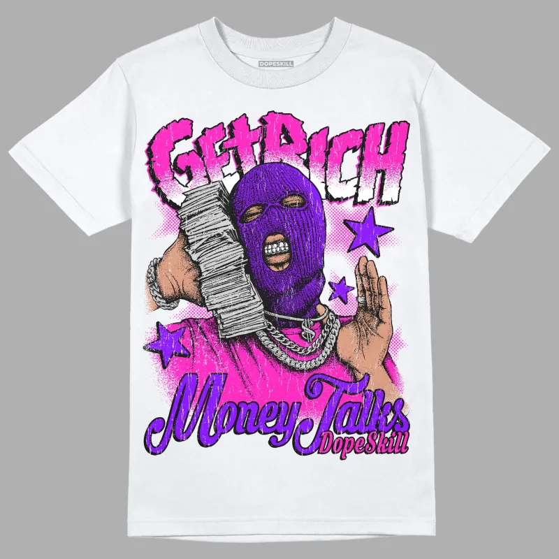 Dunk Low Active Fuchsia DopeSkill T-Shirt Get Rich Graphic sold by DopeSkill