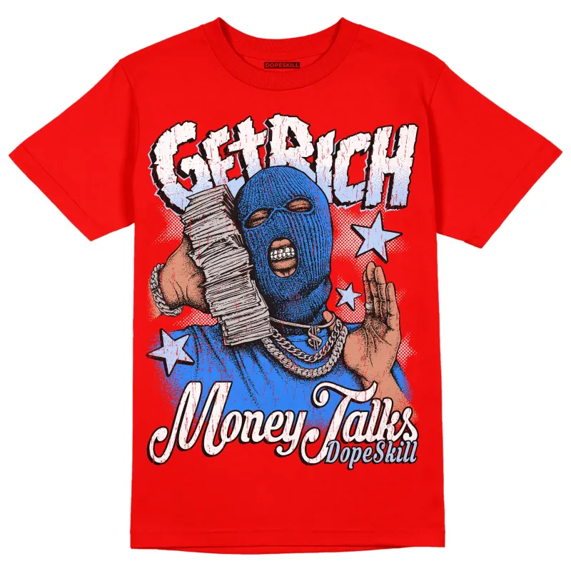 Cherry 11s DopeSkill Varsity Red T-shirt Get Rich Graphic sold by DopeSkill