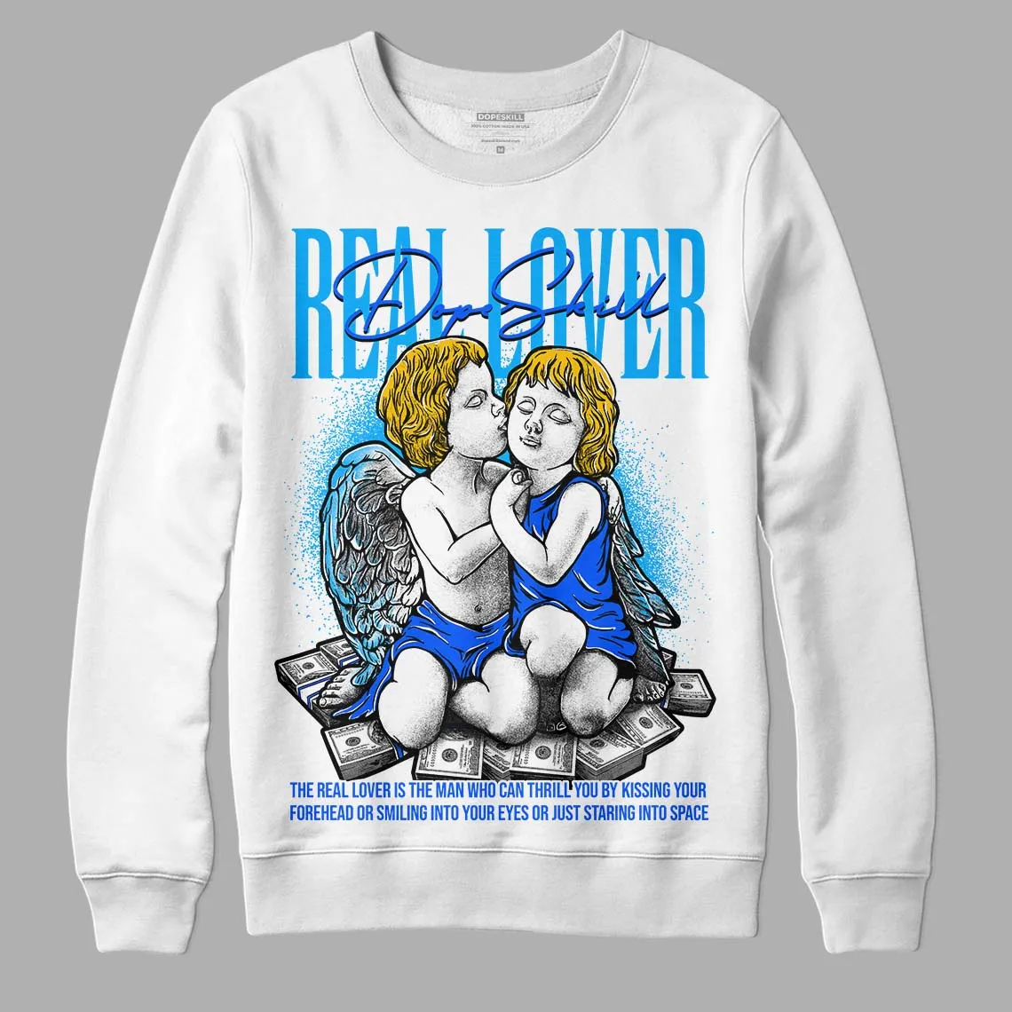 Royal Blue Collection DopeSkill Sweatshirt Real Lover Graphic sold by DopeSkill