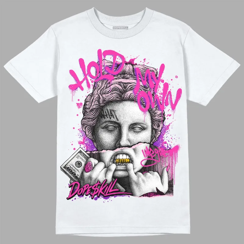 Pink Collection DopeSkill T-Shirt Hold My Own Graphic sold by DopeSkill