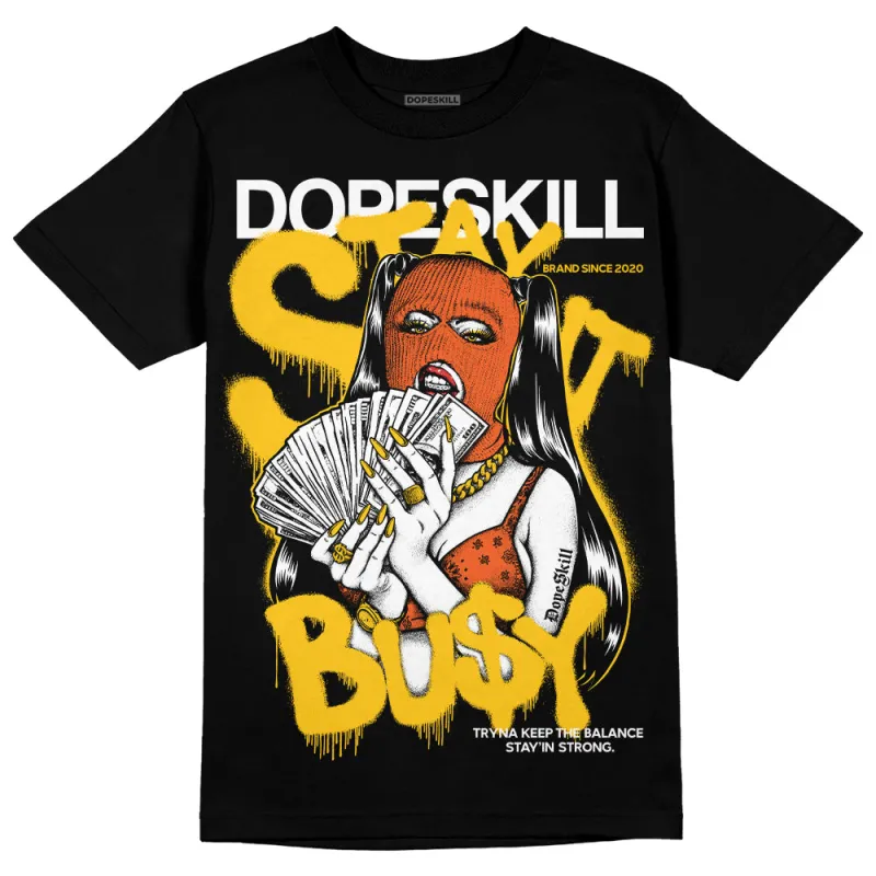Yellow Collection DopeSkill T-Shirt Stay It Busy Graphic sold by DopeSkill