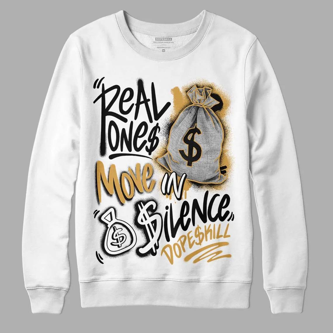 Gratitude 11s DopeSkill Sweatshirt Real Ones Move In Silence Graphic sold by DopeSkill