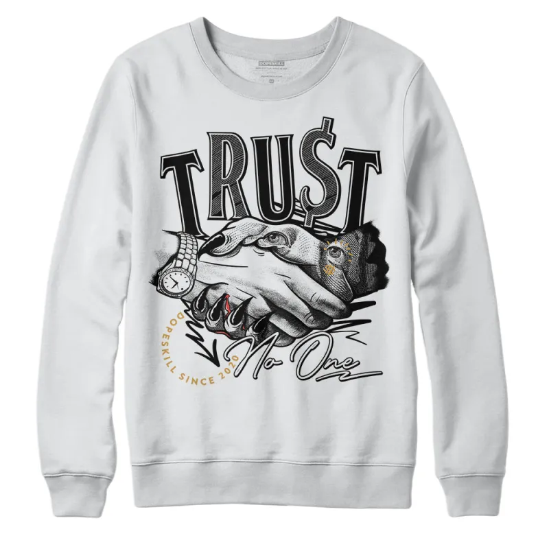 Gratitude 11s DopeSkill Sweatshirt Trust No One Graphic sold by DopeSkill