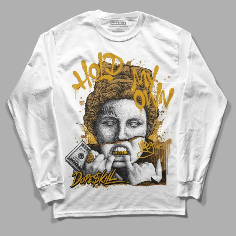 Wheat 13s DopeSkill Long Sleeve T-Shirt Hold My Own Graphic sold by DopeSkill