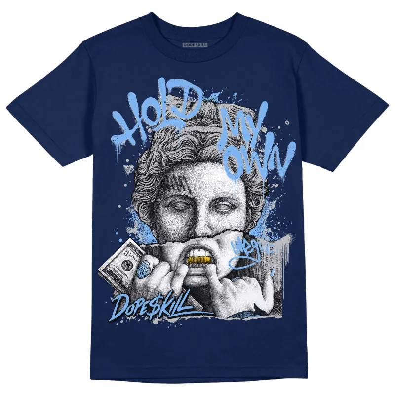 Midnight Navy 5s DopeSkill Navy T-Shirt Hold My Own Graphic sold by DopeSkill