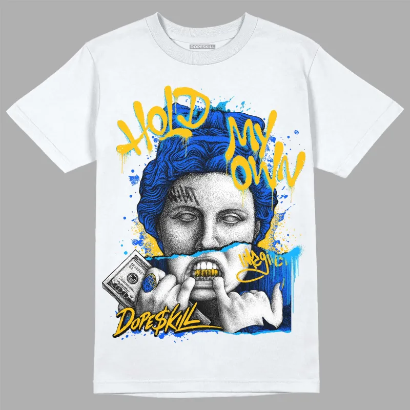 Royal Blue Collection DopeSkill T-Shirt Hold My Own Graphic sold by DopeSkill