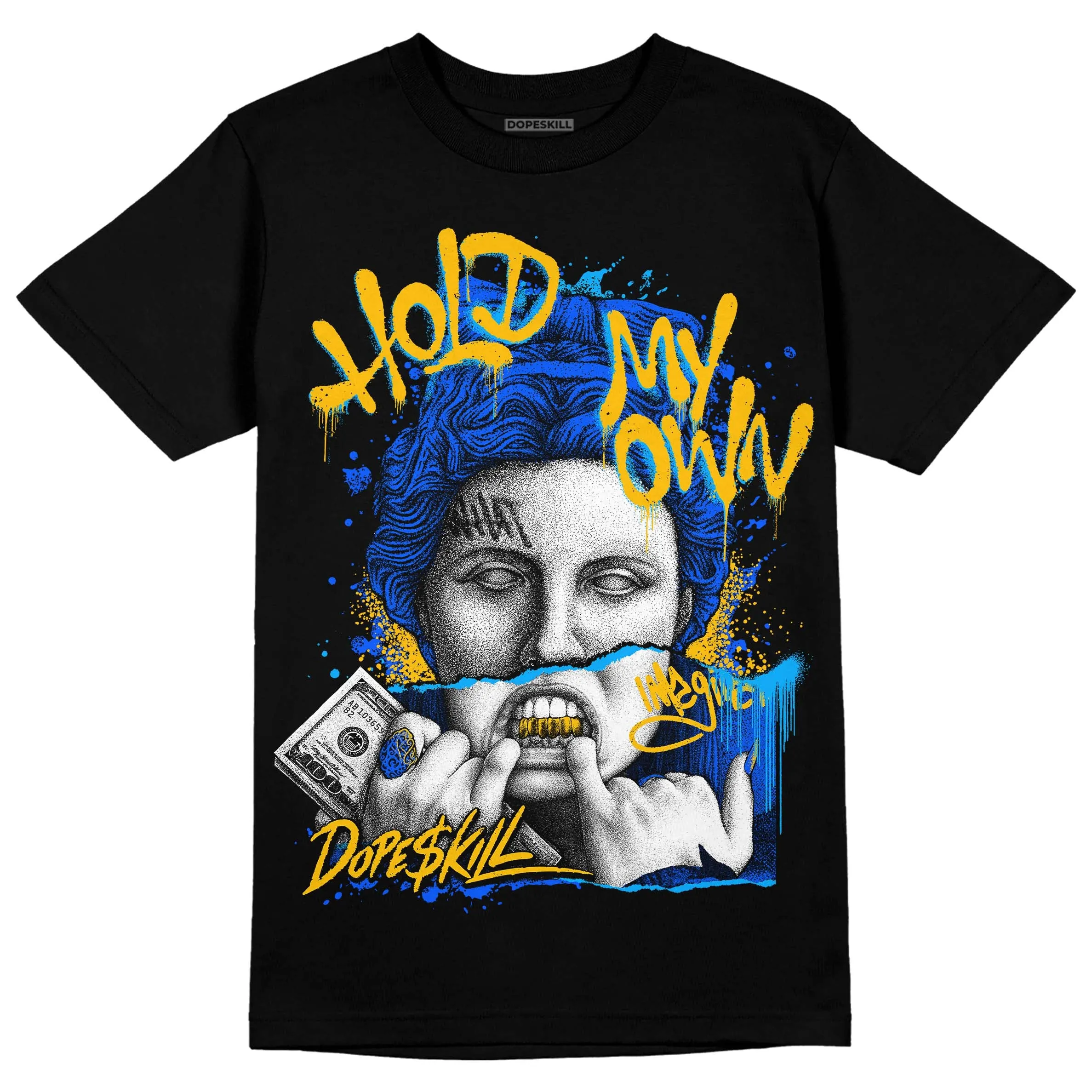 Royal Blue Collection DopeSkill T-Shirt Hold My Own Graphic sold by DopeSkill product image thumbnail 2