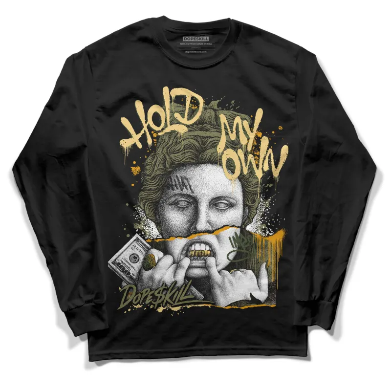 Craft Olive 4s DopeSkill Long Sleeve T-Shirt Hold My Own Graphic sold by DopeSkill