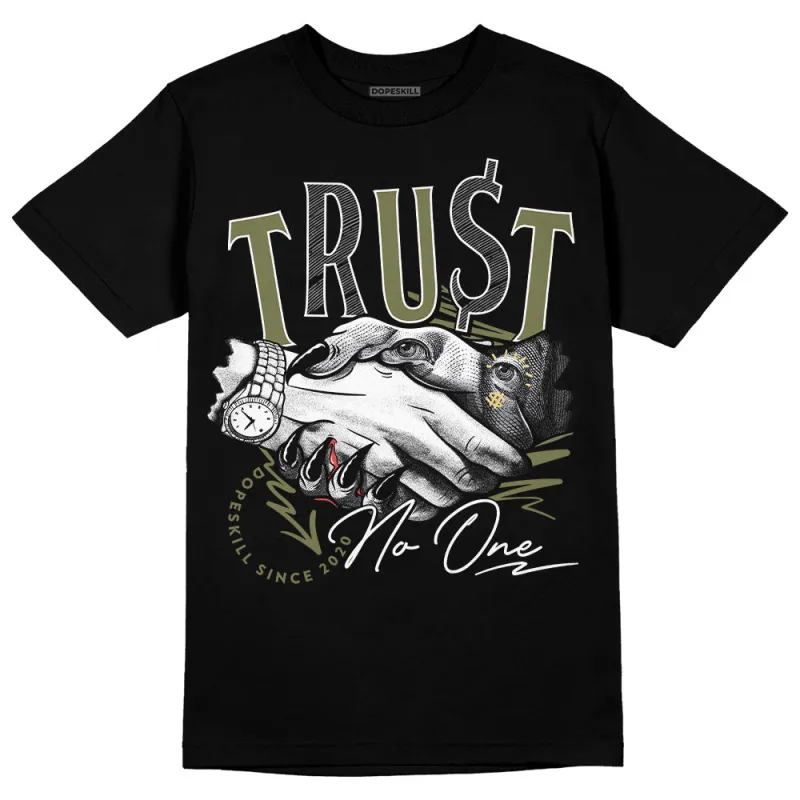Craft Olive 4s DopeSkill T-Shirt Trust No One Graphic sold by DopeSkill