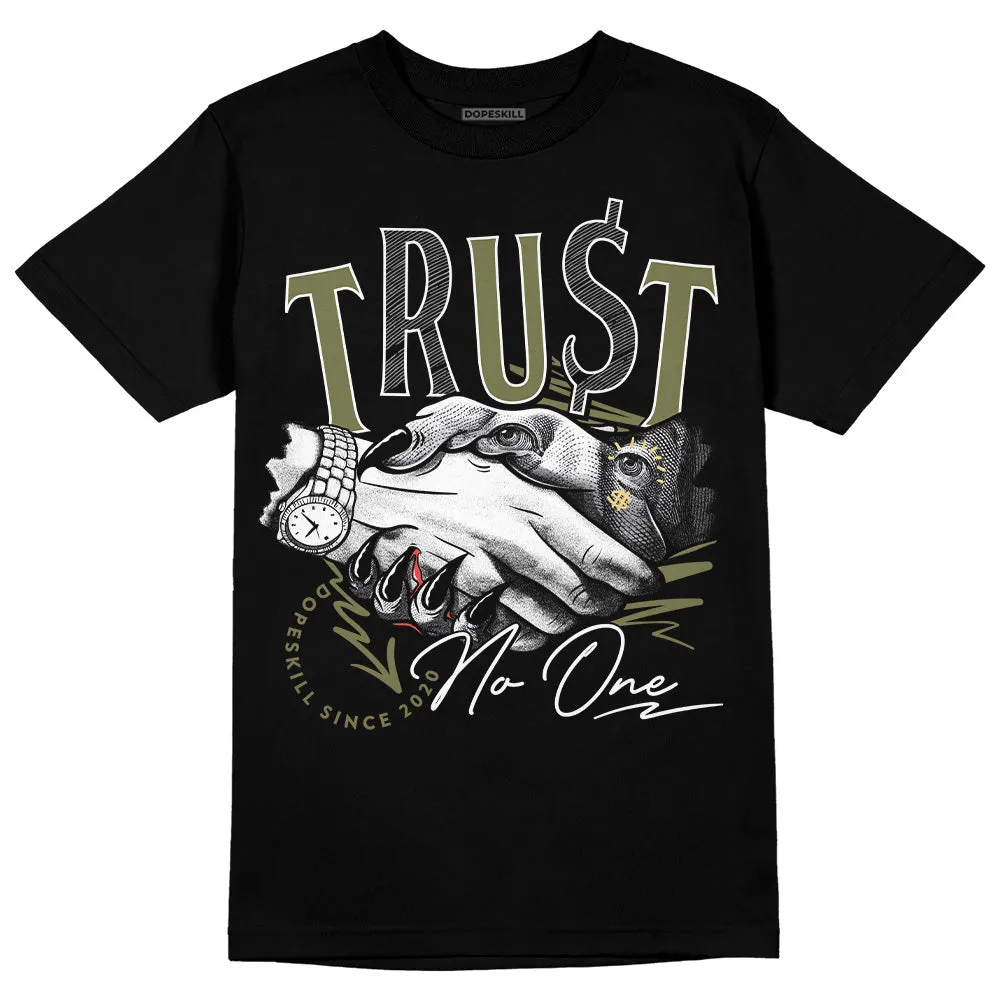 Craft Olive 4s DopeSkill T-Shirt Trust No One Graphic sold by DopeSkill