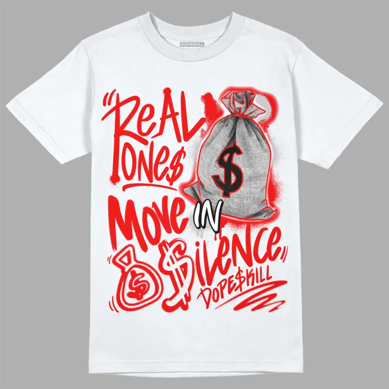 Cherry 12s DopeSkill T-Shirt Real Ones Move In Silence Graphic sold by DopeSkill