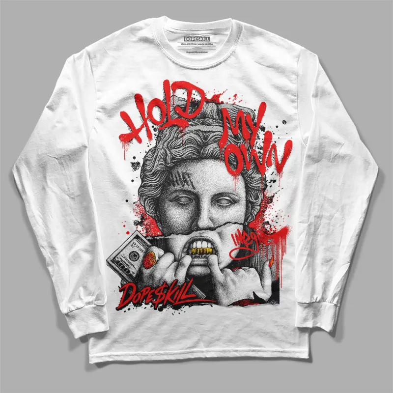Cherry 12s DopeSkill Long Sleeve T-Shirt Hold My Own Graphic sold by DopeSkill