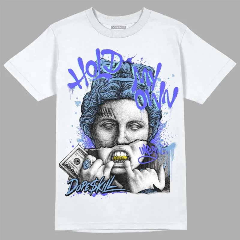 University Blue Collection DopeSkill T-Shirt Hold My Own Graphic sold by DopeSkill