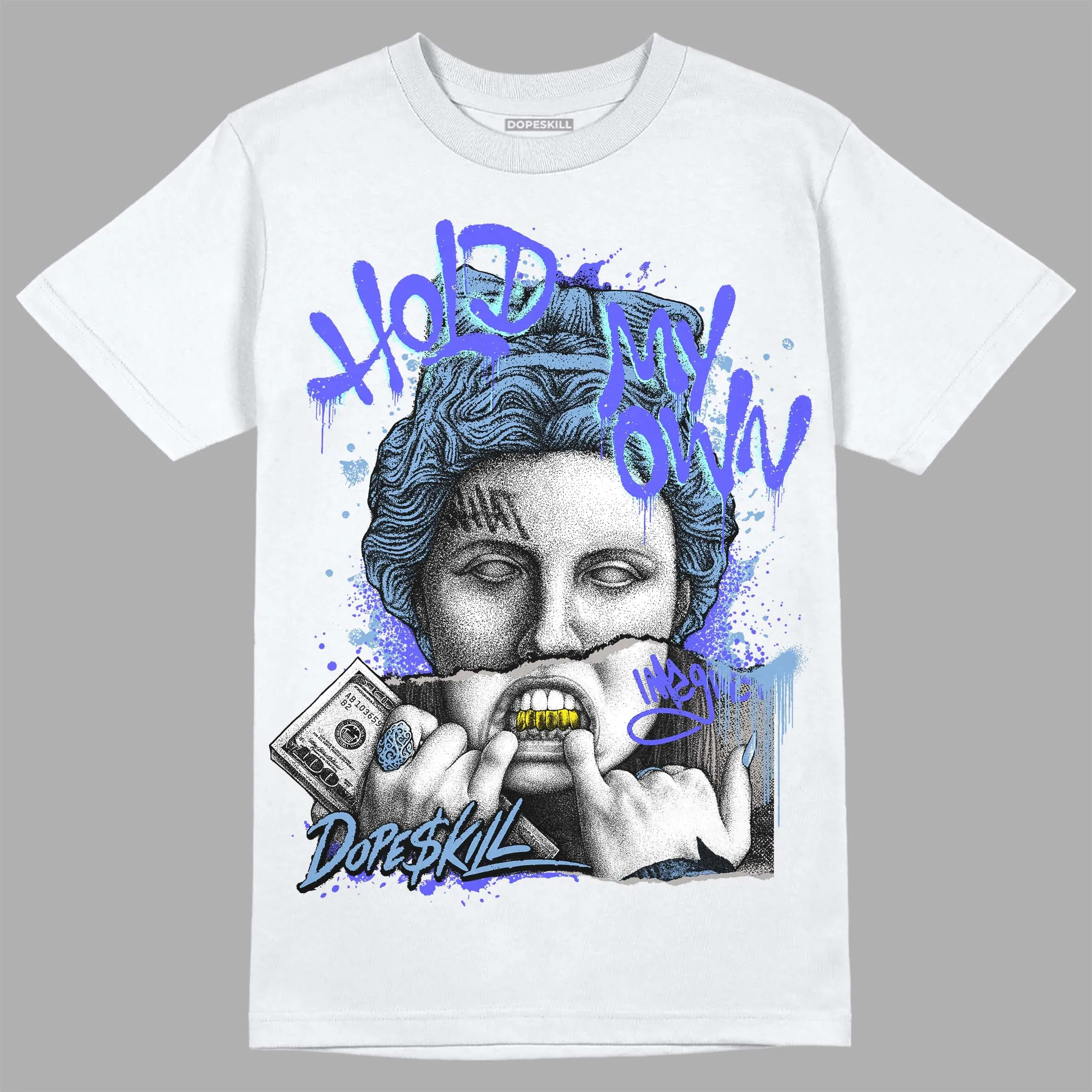 University Blue Collection DopeSkill T-Shirt Hold My Own Graphic sold by DopeSkill