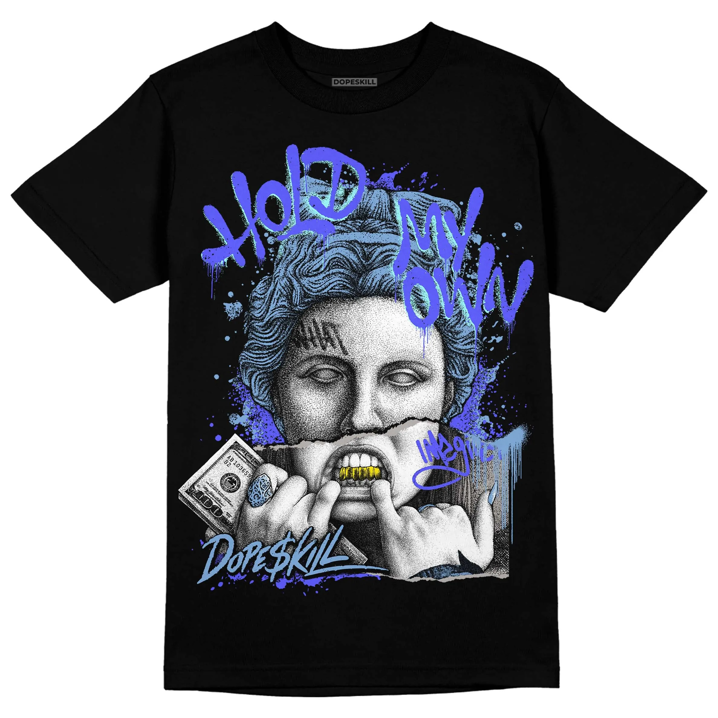 University Blue Collection DopeSkill T-Shirt Hold My Own Graphic sold by DopeSkill product image thumbnail 2