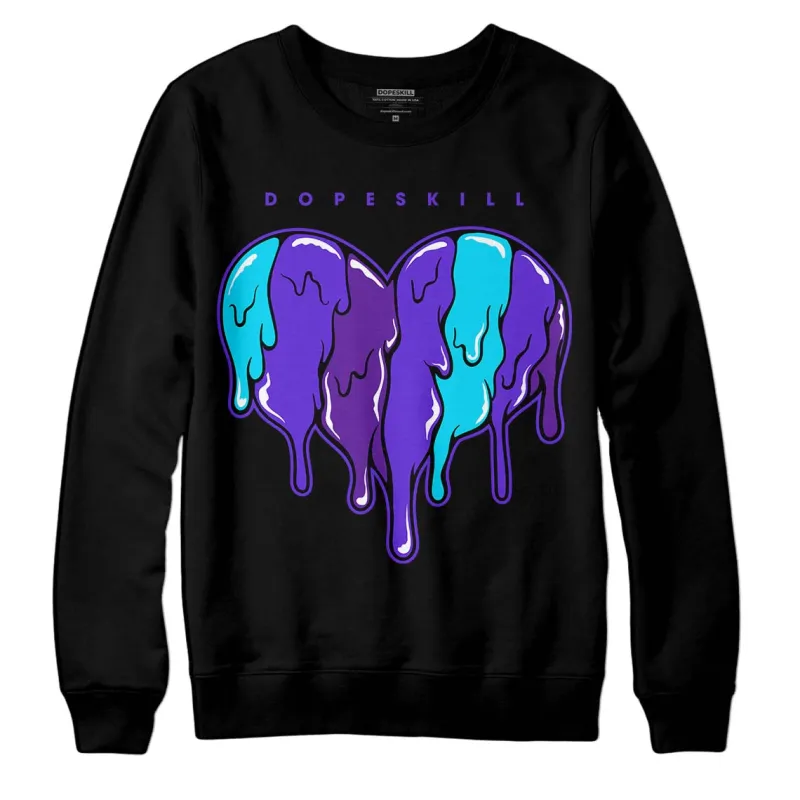 Aqua 6s DopeSkill Sweatshirt Slime Drip Heart Graphic sold by DopeSkill