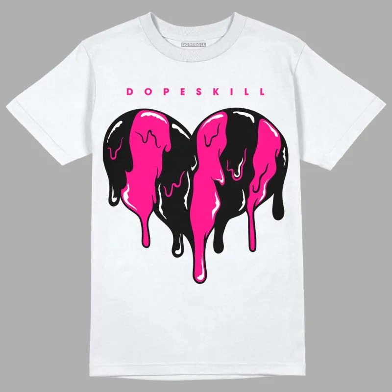 Fierce Pink 1s DopeSkill T-Shirt Slime Drip Heart Graphic sold by DopeSkill