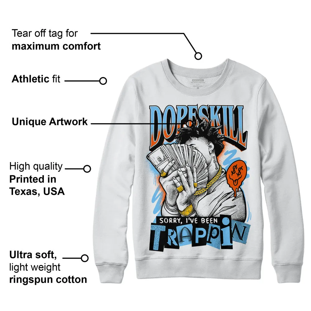 Dunk Low Futura University Blue DopeSkill Sweatshirt Sorry I've Been Trappin Graphic sold by DopeSkill product image thumbnail 3