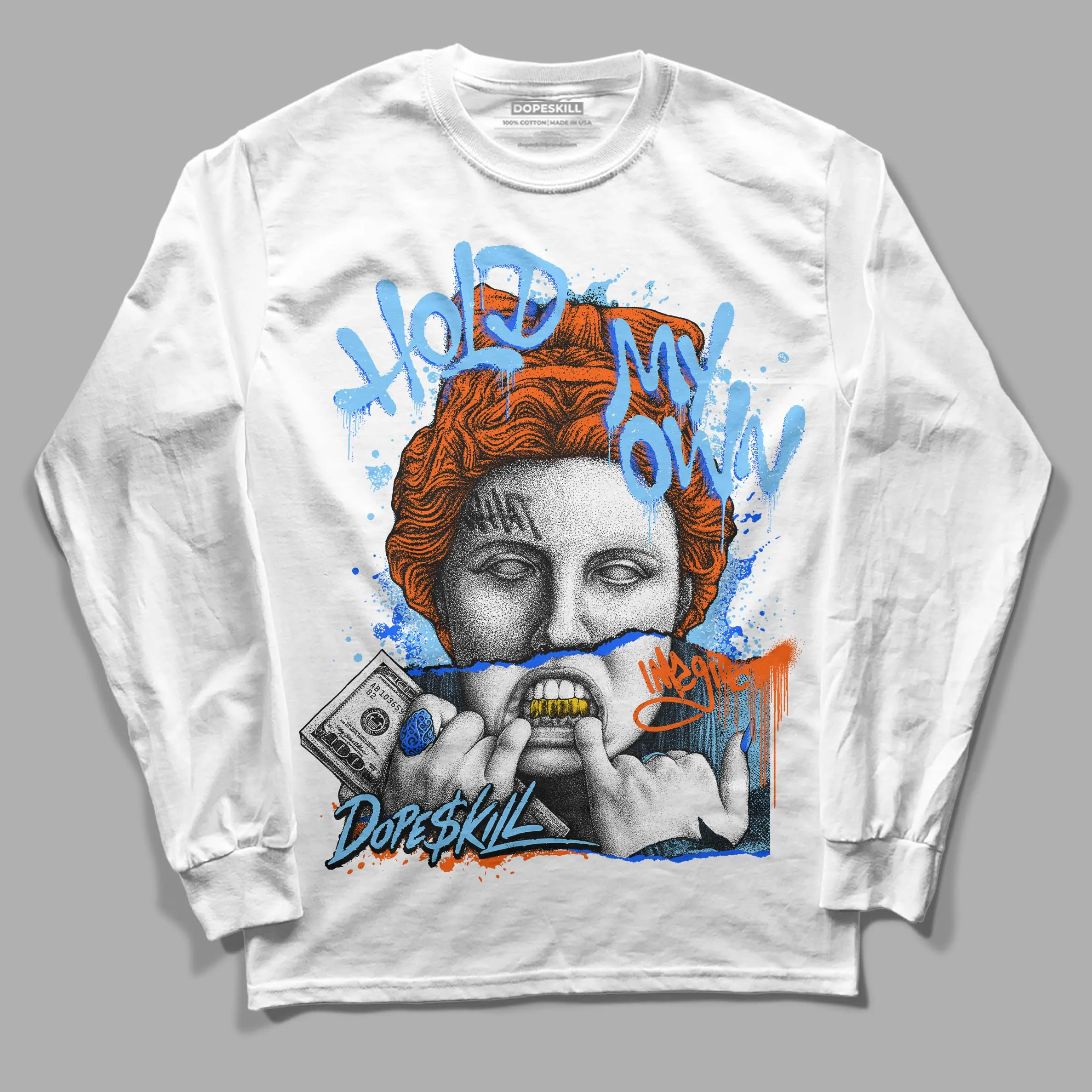 Dunk Low Futura University Blue DopeSkill Long Sleeve T-Shirt Hold My Own Graphic sold by DopeSkill
