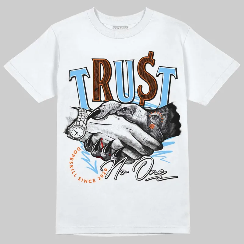 Dunk Low Futura University Blue DopeSkill T-Shirt Trust No One Graphic sold by DopeSkill