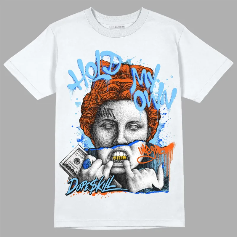 Dunk Low Futura University Blue DopeSkill T-Shirt Hold My Own Graphic sold by DopeSkill