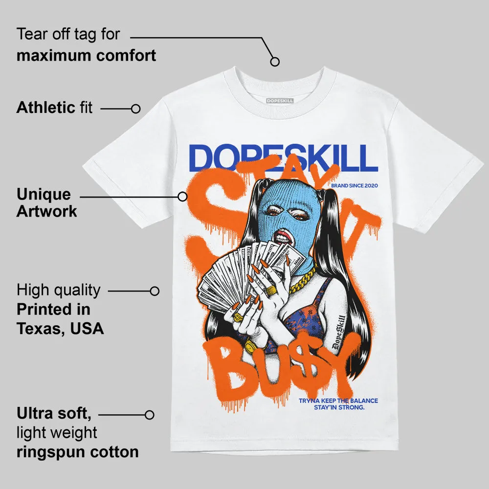 Dunk Low Futura Orange Blaze DopeSkill T-Shirt Stay It Busy Graphic sold by DopeSkill product image thumbnail 3