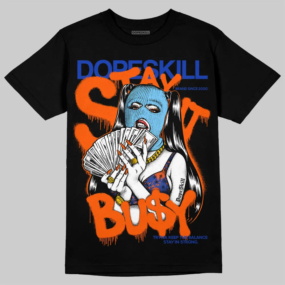 Dunk Low Futura Orange Blaze DopeSkill T-Shirt Stay It Busy Graphic sold by DopeSkill product image thumbnail 2