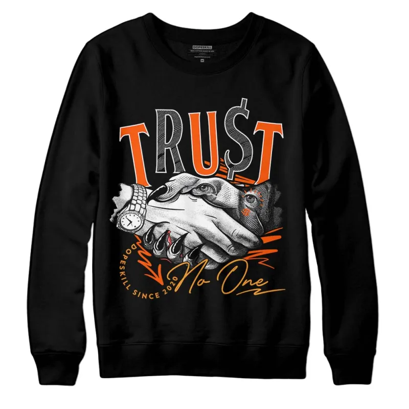 Brilliant Orange 12s DopeSkill Sweatshirt Trust No One Graphic sold by DopeSkill