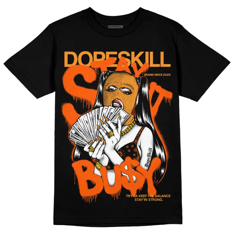 Brilliant Orange 12s DopeSkill T-Shirt Stay It Busy Graphic sold by DopeSkill