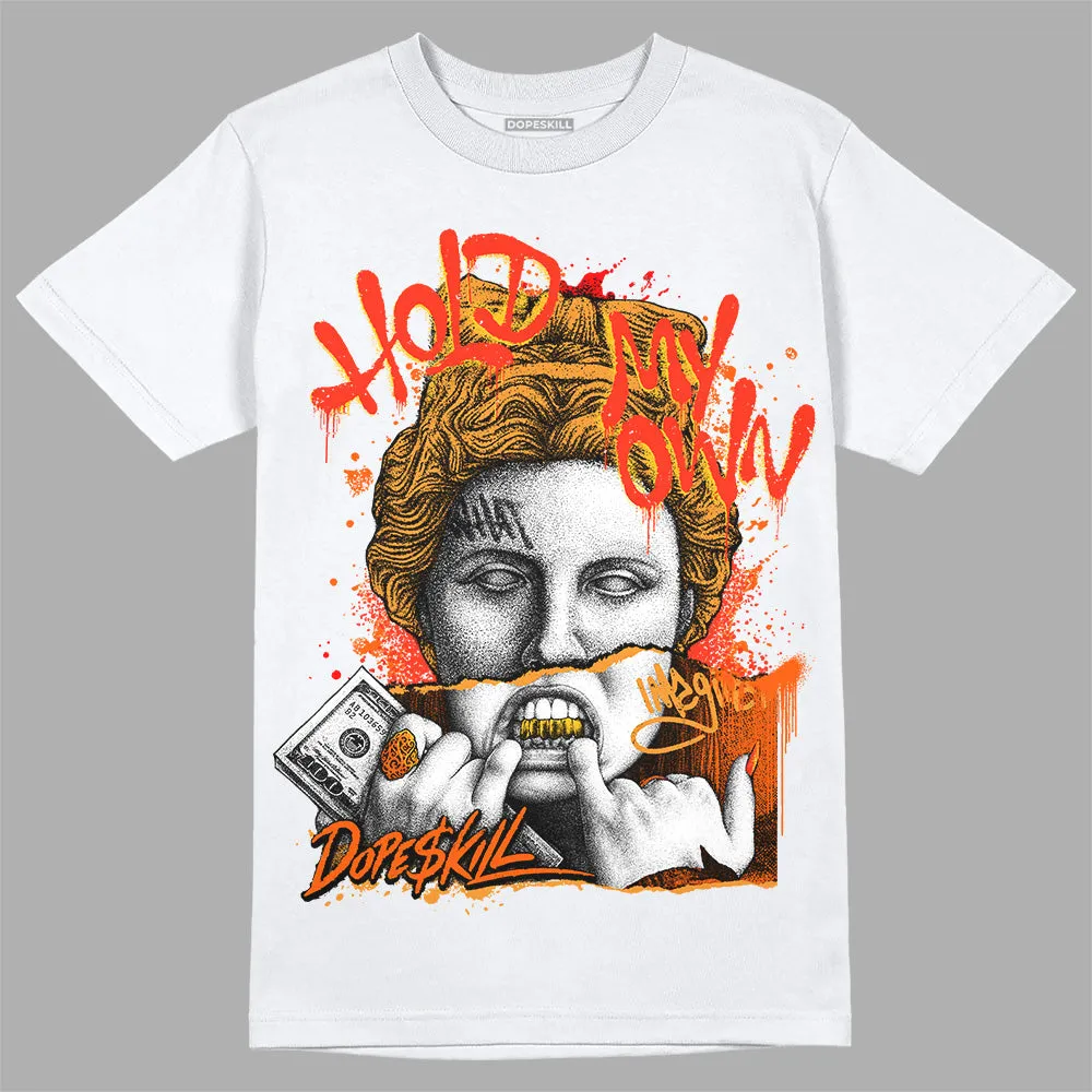 Brilliant Orange 12s DopeSkill T-Shirt Hold My Own Graphic sold by DopeSkill product image thumbnail 2
