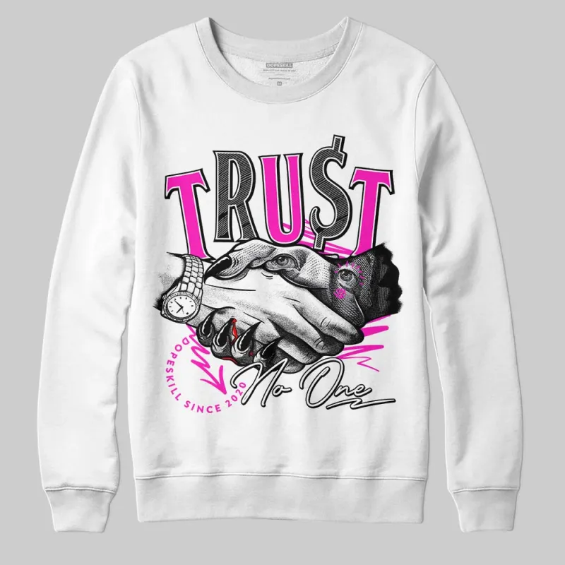 Dunk Low Active Fuchsia DopeSkill Sweatshirt Trust No One Graphic sold by DopeSkill