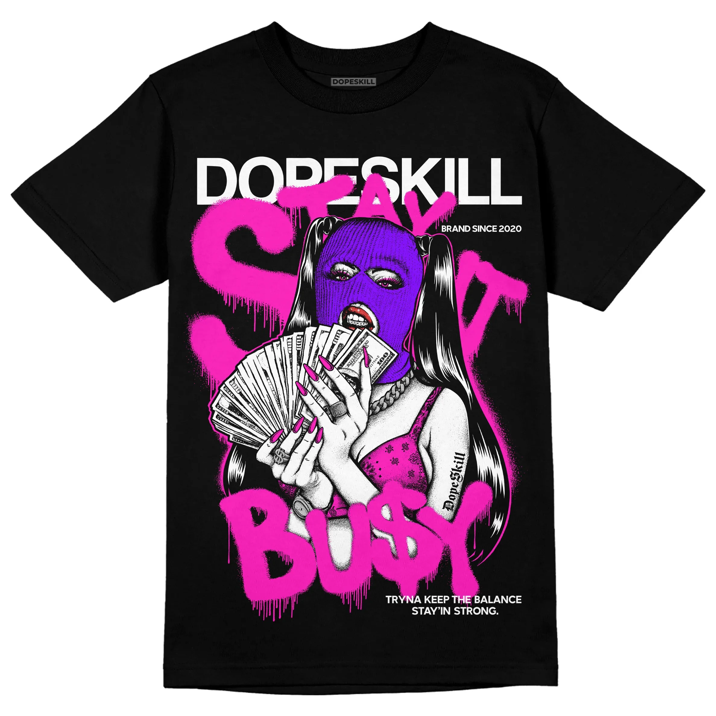 Dunk Low Active Fuchsia DopeSkill T-Shirt Stay It Busy Graphic sold by DopeSkill product image thumbnail 2