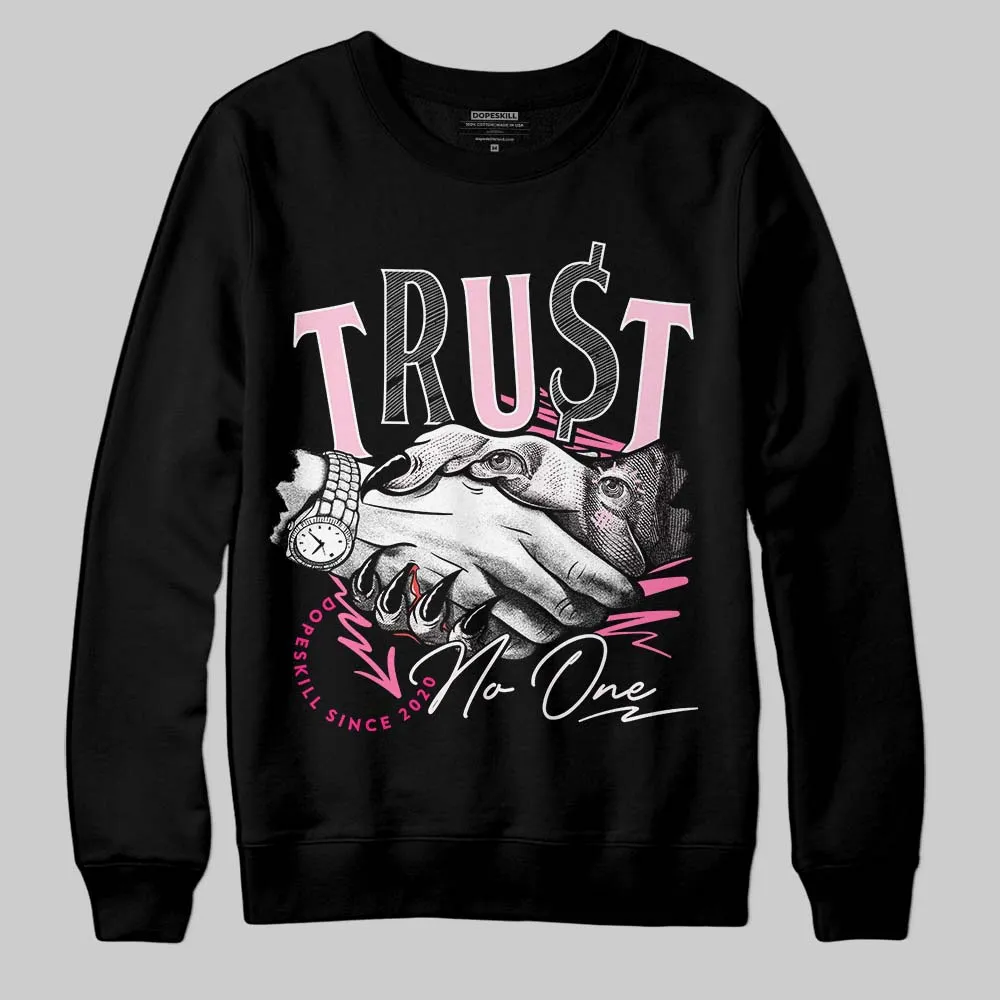 Dunk Low Pink Foam DopeSkill Sweatshirt Trust No One Graphic sold by DopeSkill