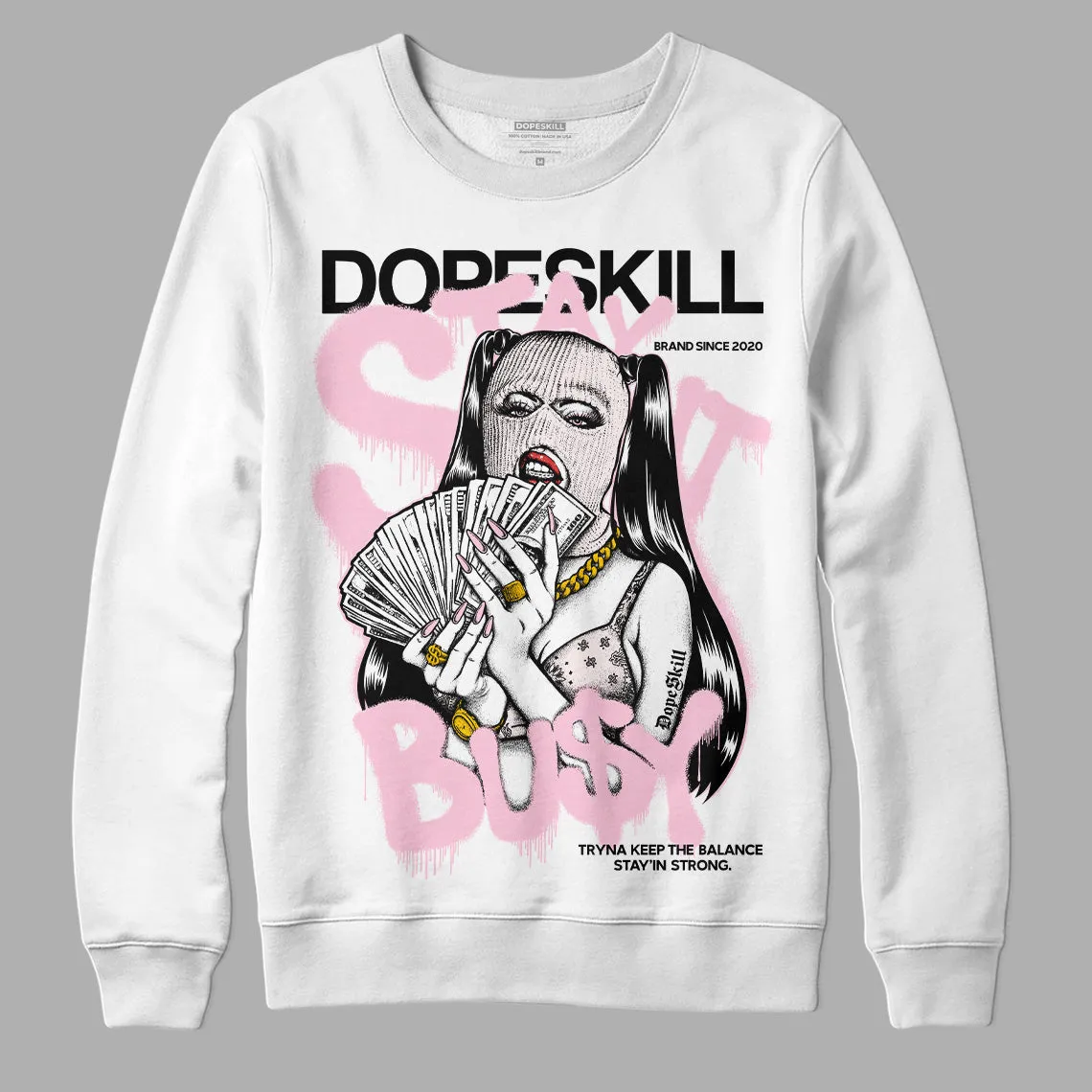Dunk Low Pink Foam DopeSkill Sweatshirt Stay It Busy Graphic sold by DopeSkill product image thumbnail 2