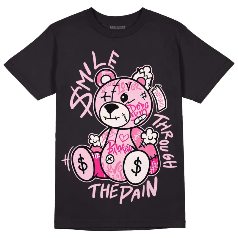 Dunk Low Pink Foam DopeSkill T-Shirt Smile Through The Pain Graphic sold by DopeSkill