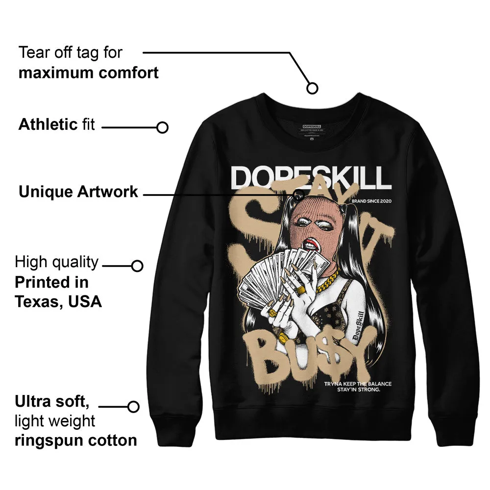 TAN Collection DopeSkill Sweatshirt Stay It Busy Graphic sold by DopeSkill product image thumbnail 3