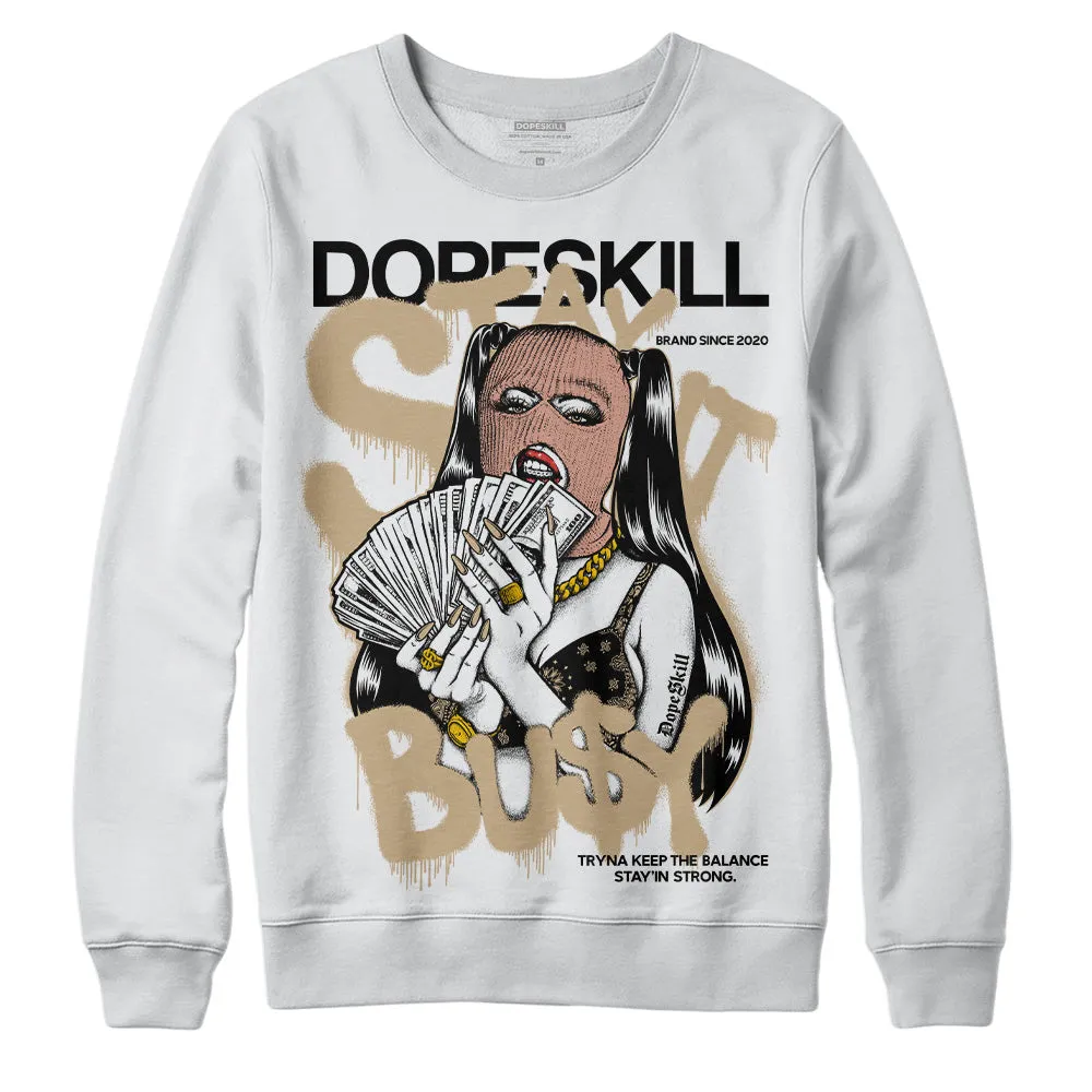 TAN Collection DopeSkill Sweatshirt Stay It Busy Graphic sold by DopeSkill product image thumbnail 2