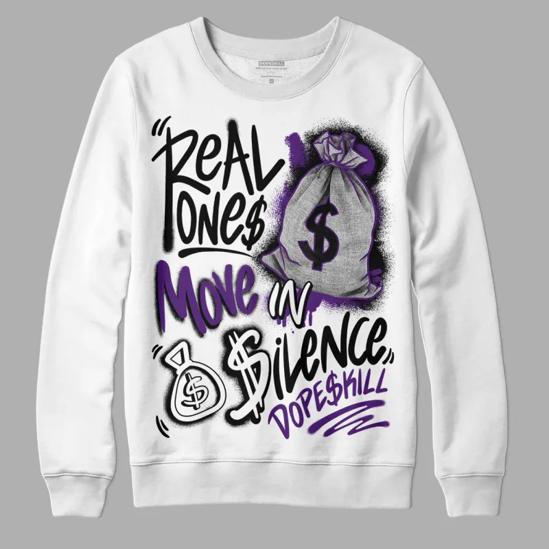 Field Purple 12s DopeSkill Sweatshirt Real Ones Move In Silence Graphic sold by DopeSkill
