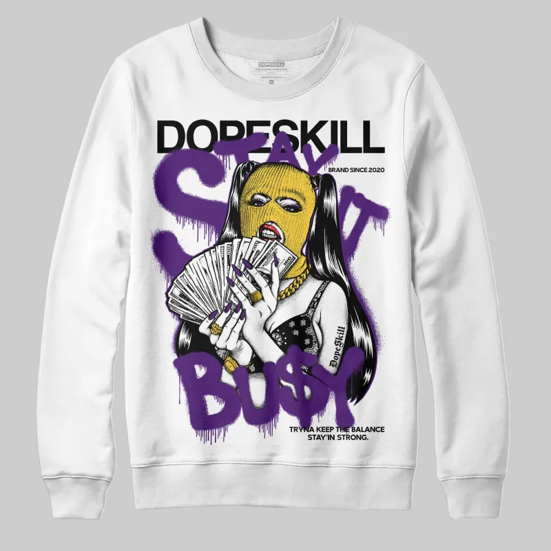 Field Purple 12s DopeSkill Sweatshirt Stay It Busy Graphic sold by DopeSkill