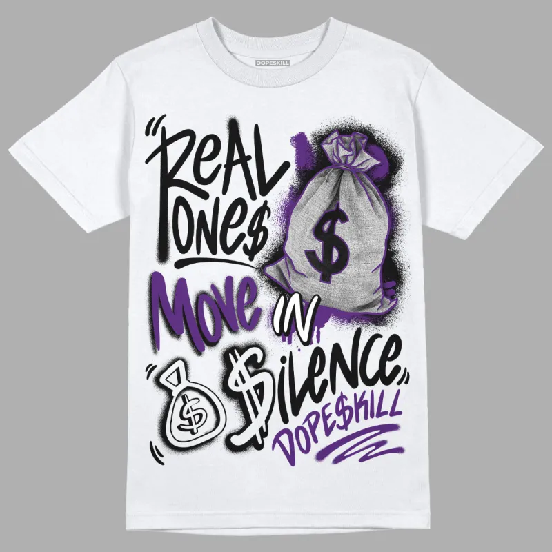 Field Purple 12s DopeSkill T-Shirt Real Ones Move In Silence Graphic sold by DopeSkill