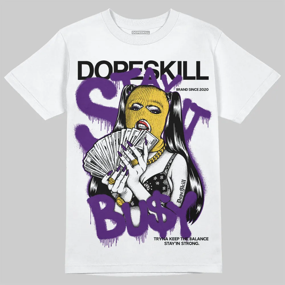 Field Purple 12s DopeSkill T-Shirt Stay It Busy Graphic sold by DopeSkill