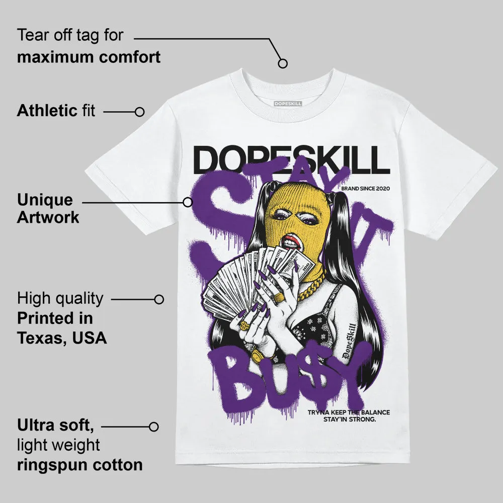 Field Purple 12s DopeSkill T-Shirt Stay It Busy Graphic sold by DopeSkill product image thumbnail 3