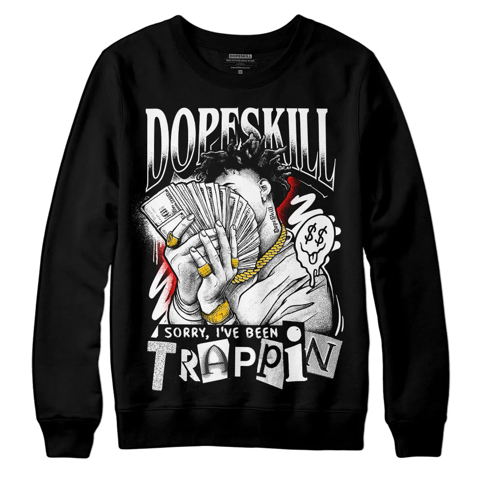 Dunk Low Panda White Black DopeSkill Sweatshirt Sorry I've Been Trappin Graphic sold by DopeSkill