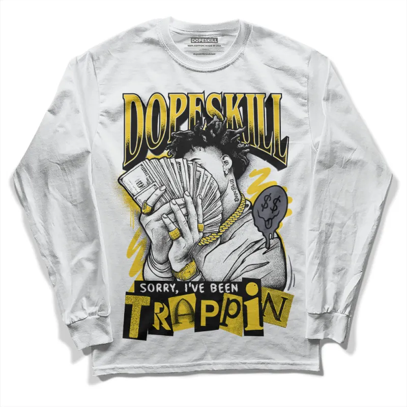 Lightning 4s DopeSkill Long Sleeve T-Shirt Sorry I've Been Trappin Graphic sold by DopeSkill