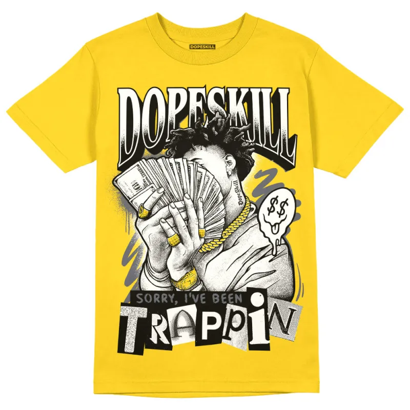 Lightning 4s DopeSkill Tour Yellow T-shirt Sorry I've Been Trappin Graphic sold by DopeSkill