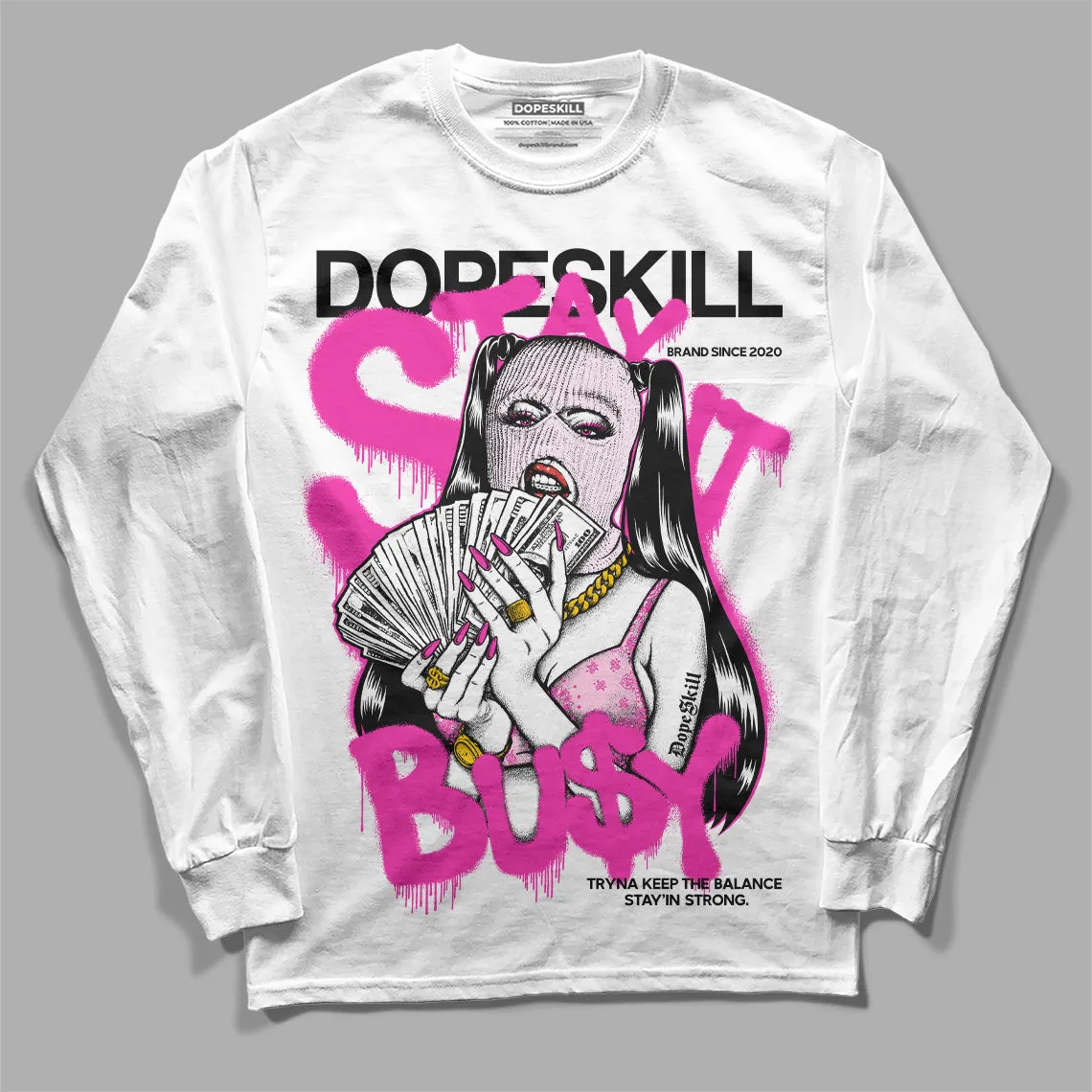 Triple Pink Dunk Low DopeSkill Long Sleeve T-Shirt Stay It Busy Graphic sold by DopeSkill