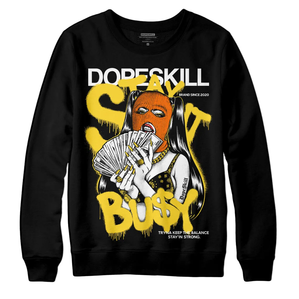 Black Tour Yellow AJ 4 Thunder DopeSkill Sweatshirt Stay It Busy Graphic sold by DopeSkill