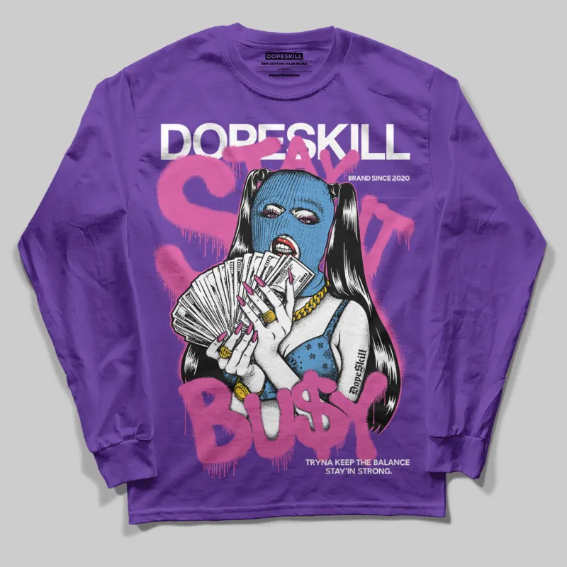 PURPLE Collection DopeSkill Purple Long Sleeve T-Shirt Stay It Busy Graphic sold by DopeSkill
