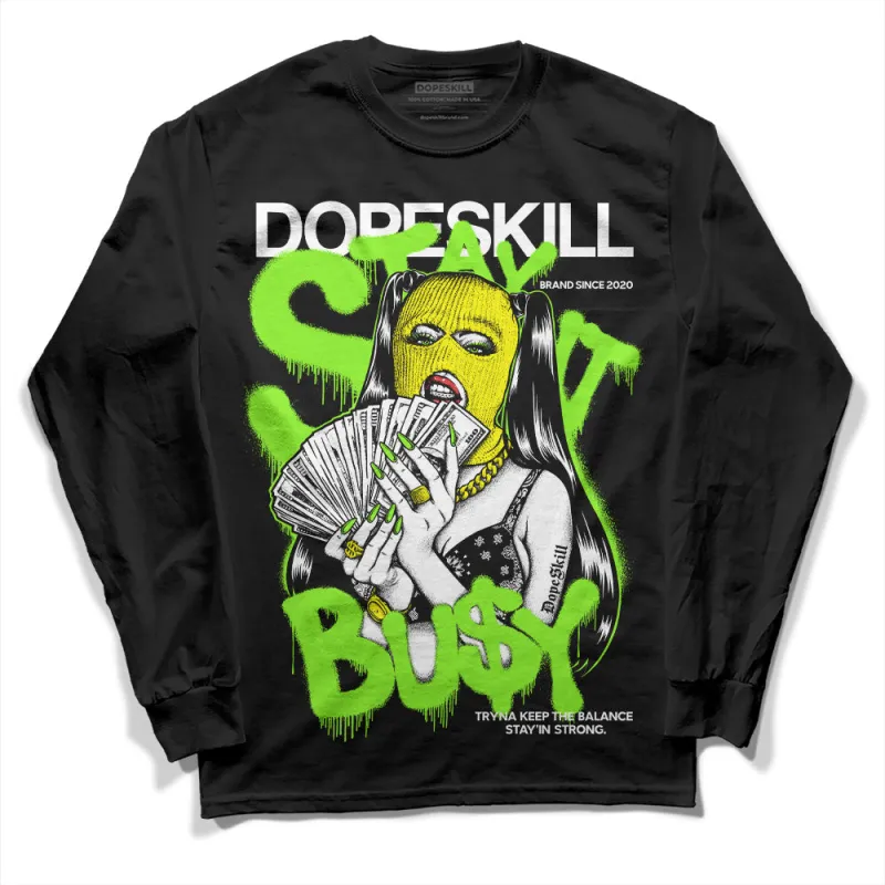 Neon Green Collection DopeSkill Long Sleeve T-Shirt Stay It Busy Graphic sold by DopeSkill